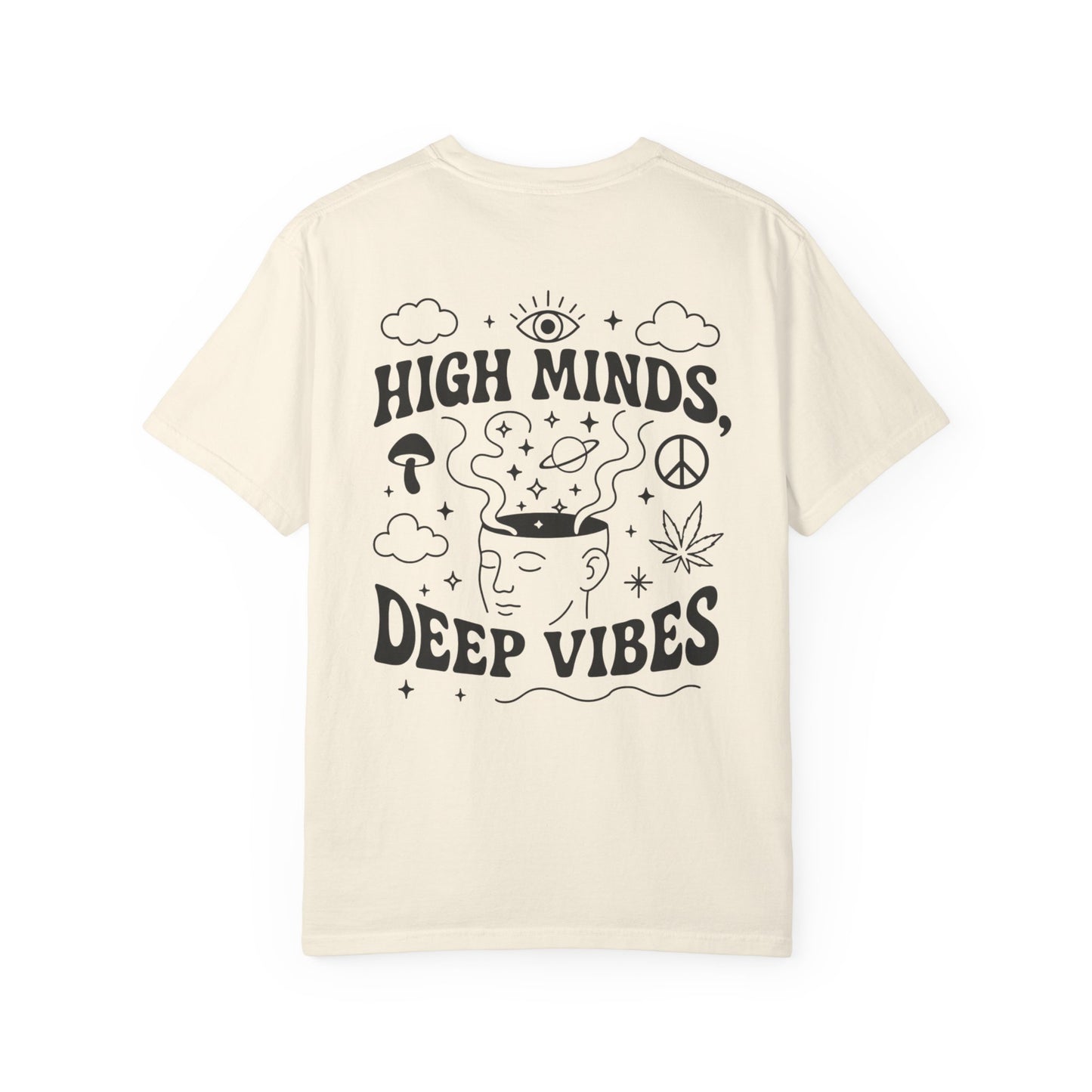 Unisex High Minds Deep Vibes T-shirt, Graphic Tee, Casual Wear, Gift for Friends, Festival Shirt, Relaxed Style