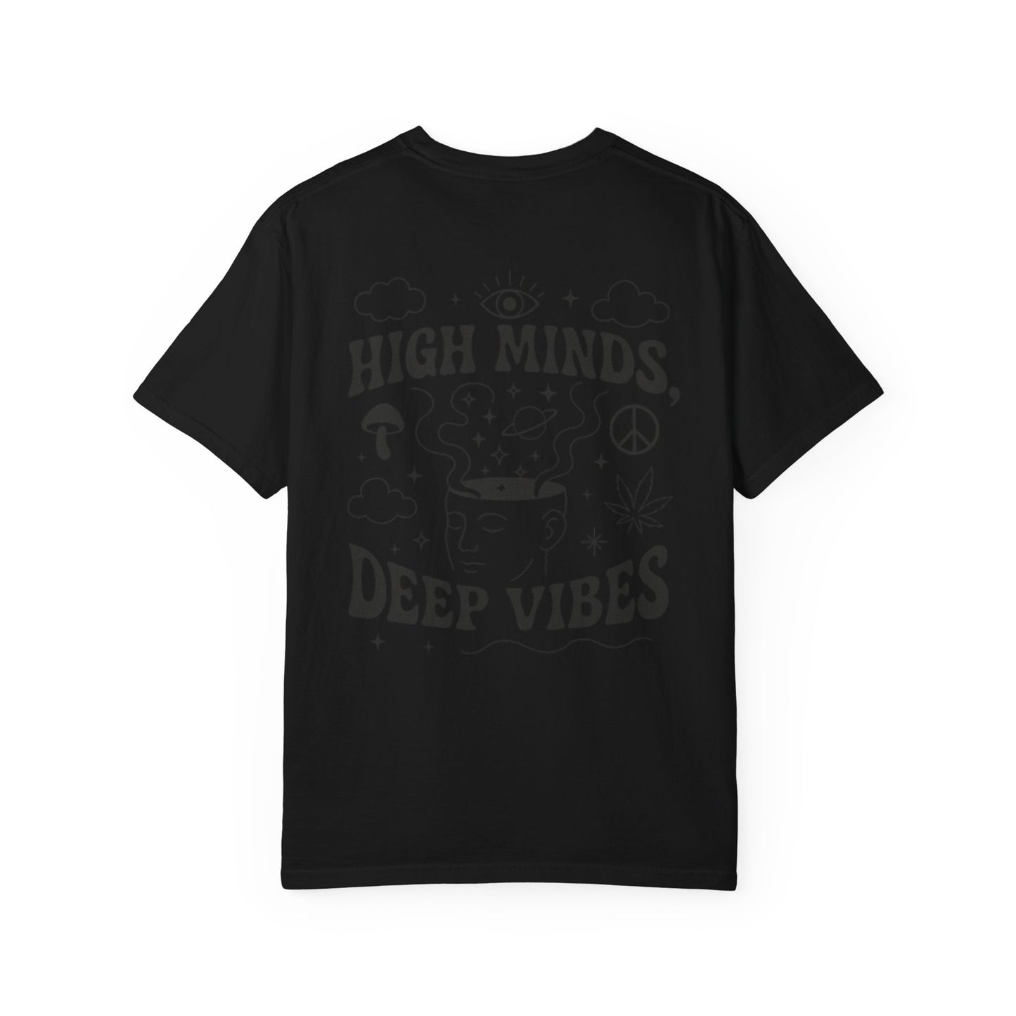 Unisex High Minds Deep Vibes T-shirt, Graphic Tee, Casual Wear, Gift for Friends, Festival Shirt, Relaxed Style