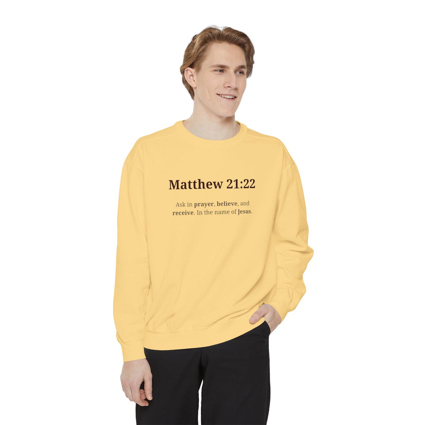 Faith-Inspired Unisex Sweatshirt - Matthew 21:22, Christian Apparel, Cozy Religious Gift, Inspirational Outfit, Church Wear