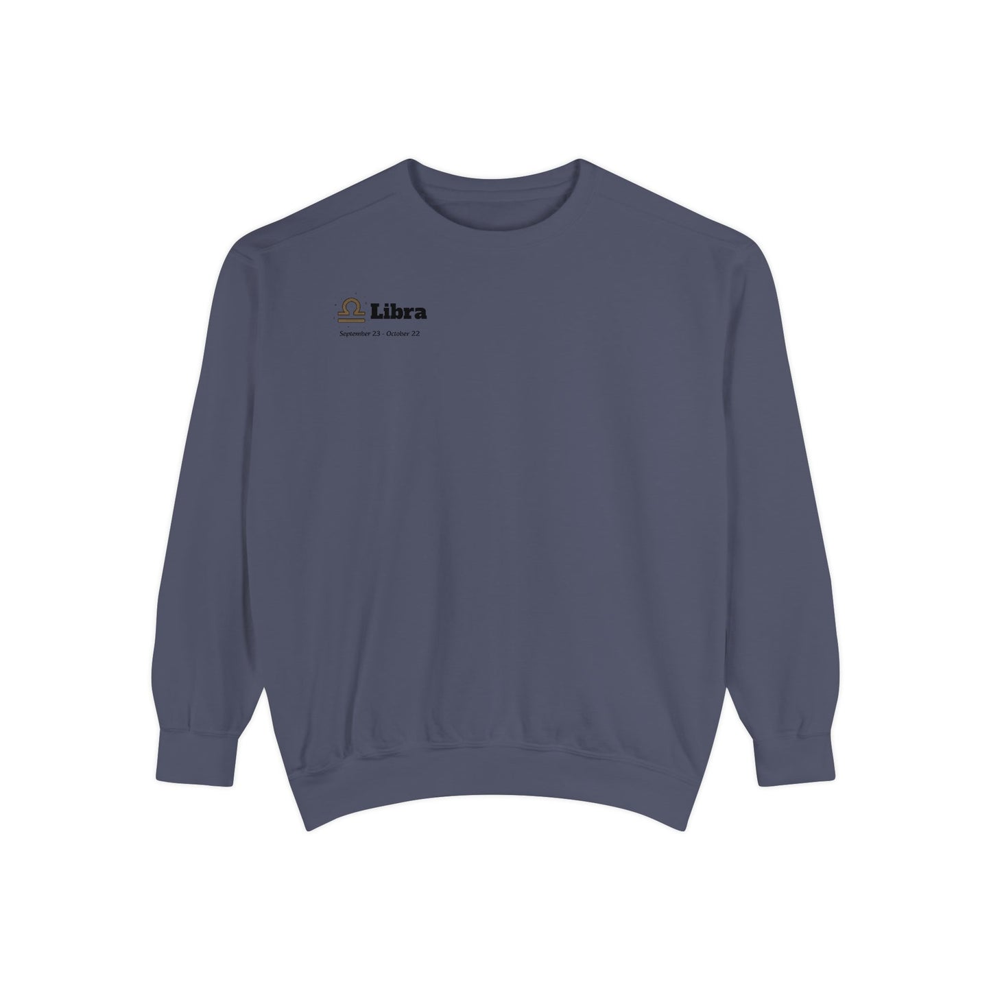 Libra Astrological Unisex Unise Garment-Dyed Sweatshirt