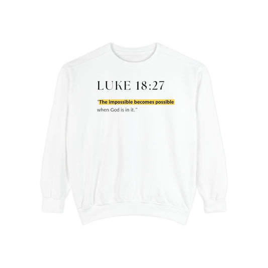 Faith-Inspired Unisex Sweatshirt, Inspirational Apparel, Christian Gift, Luke 18:27 Design, Cozy Church Wear, Spiritual Fashion