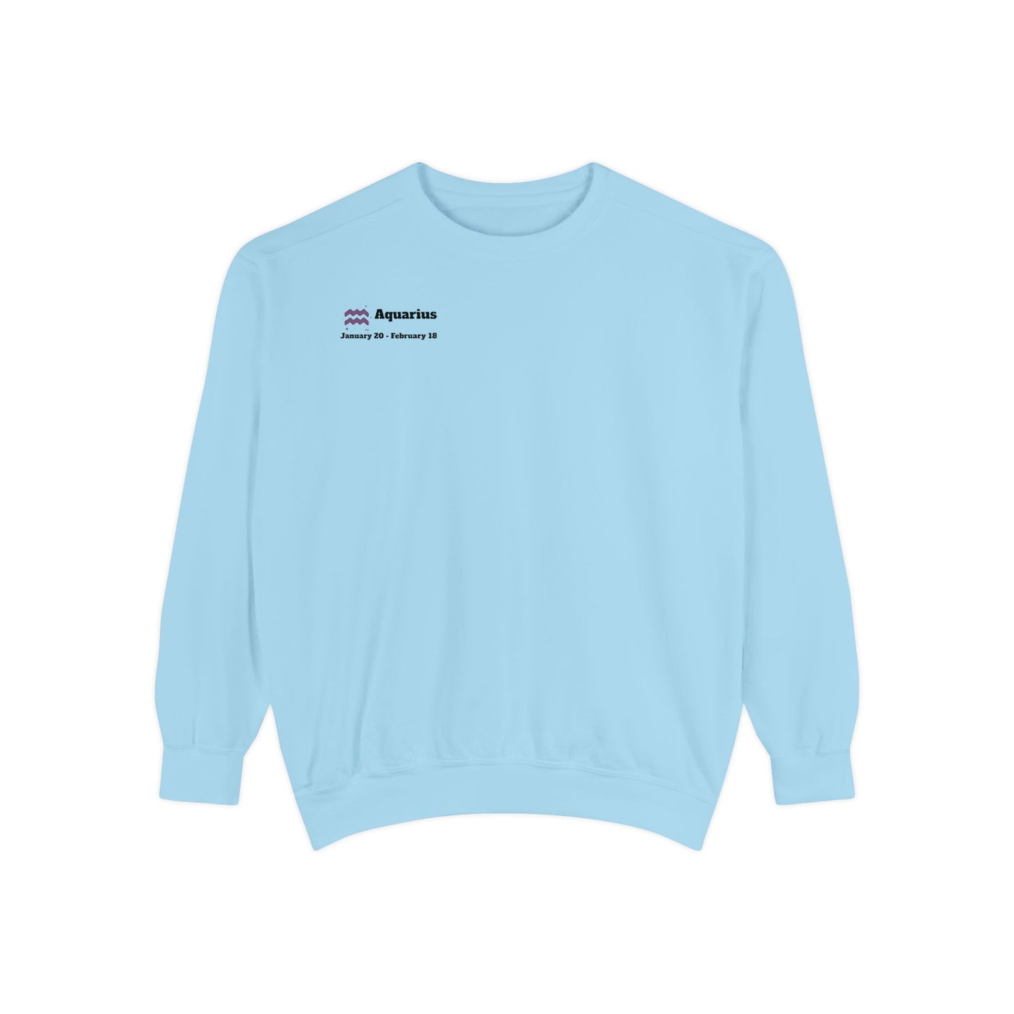 Aquarius Unisex Garment-Dyed Sweatshirt, Zodiac Sign Sweatshirt, Astrology Apparel, Cozy Layer, Astrology Gift